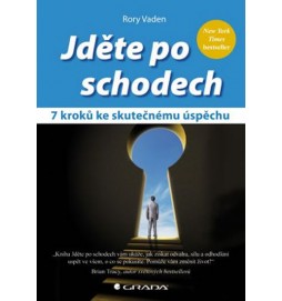 Jděte po schodech - 7 kroků ke skutečnému úspěchu