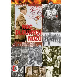 Noc dlouhých nožů - Osudový zvrat v hitlerovské éře