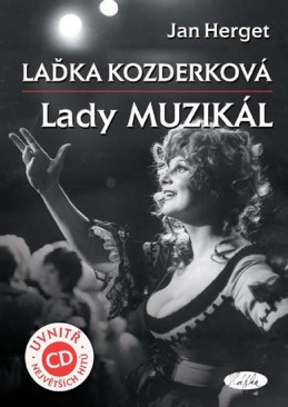 Laďka Kozderková – Lady muzikál + CD - Herget Jan