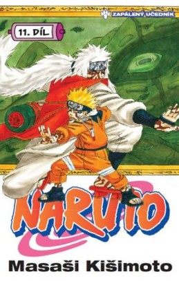 Naruto 11 - Zapálený učedník - Kišimoto Masaši