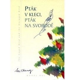 Pták v kleci, pták na svobodě