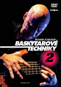 Baskytarové techniky 2 - DVD - Scheufler Richard