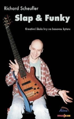 Slap &amp; Funky - Kreativní škola hry na basovou kytaru - DVD - Scheufler Richard