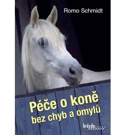Péče o koně bez chyb a omylů