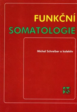 Funkční somatologie - Schreiber Michal