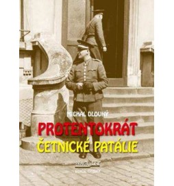 Protentokrát - Četnické patálie