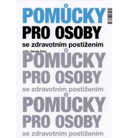 Pomůcky pro osoby se zdravotním postižen