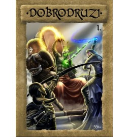 Dobrodruzi 1.