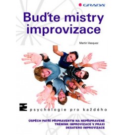 Buďte mistry improvizace