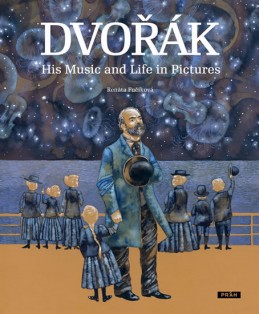 Dvořák - His Music and Life in Pictures (anglicky) - Fučíková Renáta