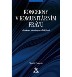 Koncerny v komunitárním právu - Analýza a náměty pro rekodifikaci