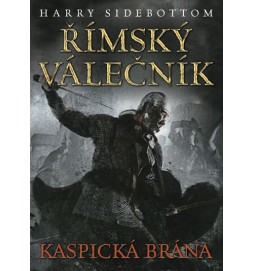 Římský válečník - Kaspická brána