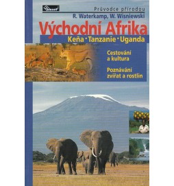 Východní Afrika – Keňa / Tanzanie / Uganda – průvodce přírodou