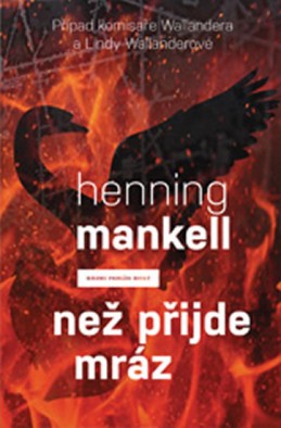 Než přijde mráz (Případy komisaře Wallandera) - Mankell Henning