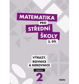 Matematika pro SŠ - 2. díl (učebnice)
