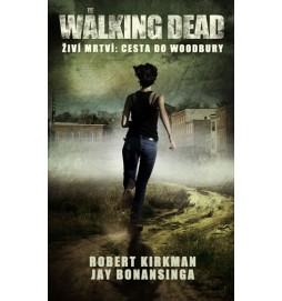The Walking Dead - Živí mrtví 2 - Cesta k Woodbury