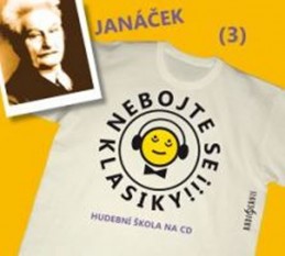 Nebojte se klasiky 3 - Leoš Janáček - CD - neuveden