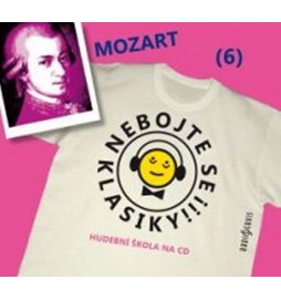 Nebojte se klasiky 6 - Wolfgang Amadeus Mozart - CD