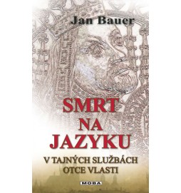 Smrt na jazyku - V tajných službách otce vlasti