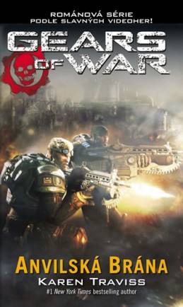 Gears of War 3 - Anvilská brána - Traviss Karen