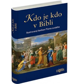 Kdo je kdo v Bibli - Ilustrovaný lexikon Písma svatého