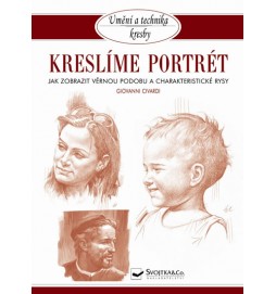 Kreslíme portrét - Jak zobrazit věrnou podobu a charakteristické rysy
