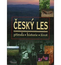 Český les – příroda, historie, život