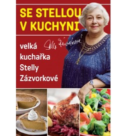 Se Stellou v kuchyni - Velká kuchařka Stelly Zázvorkové