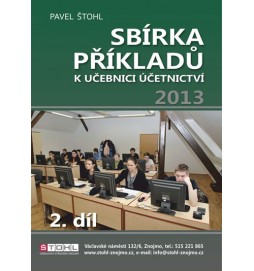 Sbírka příkladů k učebnici účetnictví II. díl 2013