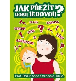Jak přežít dobu jedovou?