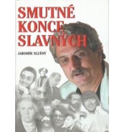 Smutné konce slavných