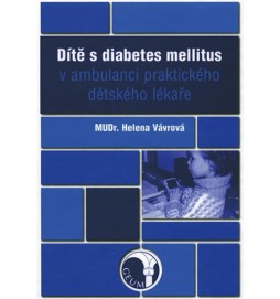 Dítě s diabetes mellitus v ambulanci praktického dětského lékaře