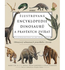 Ilustrovaná encyklopedie dinosaurů a pravěkých zvířat