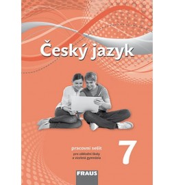 Český jazyk 7 pro ZŠ a víceletá gymnázia - pracovní sešit