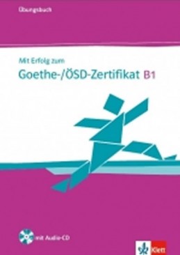 Mit Erfolg zum Goethe-ÖSD-Zertifikat B1, ÜB + CD - neuveden