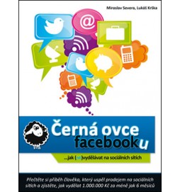 Černá ovce facebooku... jak (ne)vydělávat na sociálních sítích