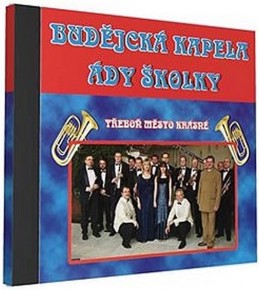 Budějcká kapela - Ády Školky - 1 CD - neuveden