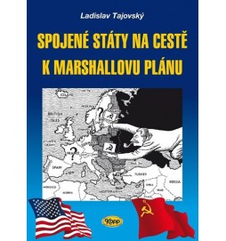 Spojené státy na cestě k Marshallovu plánu
