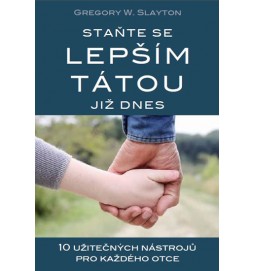 Staňte se lepším tátou již dnes - 10 užitečných nástrojů pro každého otce