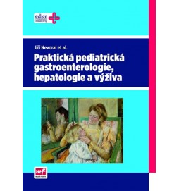 Praktická pediatrická gastroenterologie, hepatologie a výživa + CD