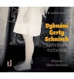 Vyhnání Gerty Schnirch - 2CDmp3