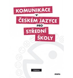 Komunikace v českém jazyce pro SŠ (učebnice)