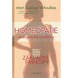 Homeopatie energetická medicína - Základní principy