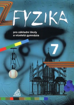 Fyzika 7 pro ZŠ a víceletá gymnázia - 2. vydání - Macháček Ivan