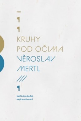 Kruhy pod očima - Mertl Věroslav