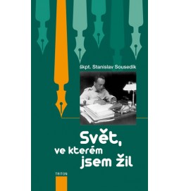 Svět, ve kterém jsem žil