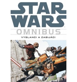 Star Wars - Omnibus - Vyslanci a zabijáci