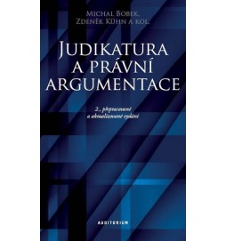 Judikatura a právní argumentace - Teoretické a praktické aspekty práce s judikaturou