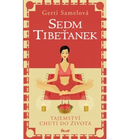 Sedm Tibeťanek - Tajemství chuti do života