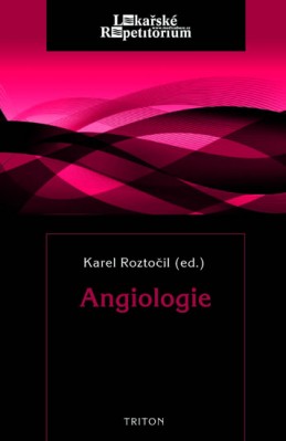 Angiologie - Roztočil Karel